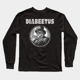 Diabeetus Long Sleeve T-Shirt